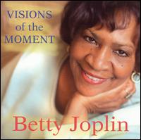 Betty Joplin - Visions of the Moment lyrics
