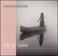 Bernice Lewis - Isle of Spirit lyrics