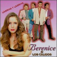 Berenice Y Calidos - Lagrima Y Lagrima lyrics