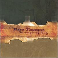 Ezra Thomas - Weight of Being lyrics