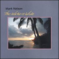 Mark Nelson - The Water Is Wide lyrics
