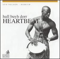 Ayo Nelson-Homiah - Heartbeat: Hull Buyh Dorr lyrics