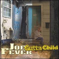 Joe Fever - Gutta Child lyrics