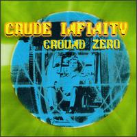 Crude Infinity - Ground Zero lyrics
