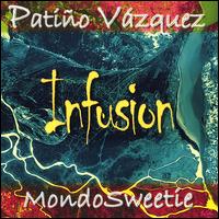 Patio Vazquez - Infusion lyrics