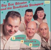 Big Boy Bloater - Jumpin' Rhythm and Blues lyrics