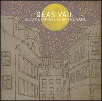 Deas Vail - All the Houses Look the Same lyrics