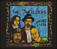 The Wilders - Spring a Leak lyrics