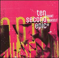 Ten Second Epic - Count Yourself In lyrics