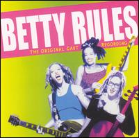 Betty - Betty Rules: Original Cast lyrics