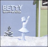 Betty - Snowbiz lyrics