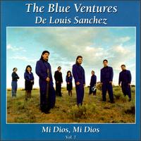 The Blue Ventures - Mi Dios, Mi Dios, Vol. 7 lyrics