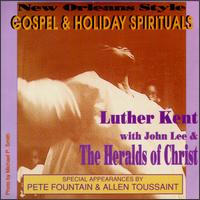 Luther Kent/Trick Bag - Gospel & Holiday Spirituals lyrics