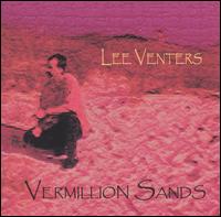 Lee Venters - Vermillion Sands lyrics