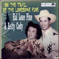 Hal Lone Pine - On the Trail of the Lonesome Pine lyrics