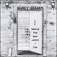 Beverly Graham - Behind the Door Where I Live lyrics