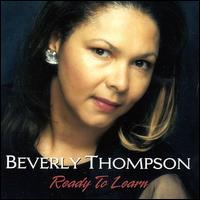 Beverly Thompson - Ready to Learn lyrics