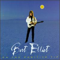 Bert Elliot - On the Positive Tip lyrics