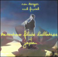 Ron Berger - Bamboo Flute Lullabies of Japan lyrics