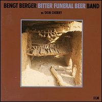 Bengt Berger - Bitter Funeral Beer lyrics