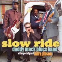 Daddy Mack Blues Band - Slow Ride lyrics