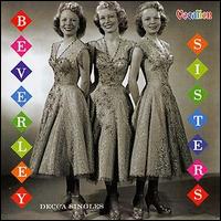 The Beverley Sisters - Decca Singles lyrics