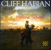Cliff Habian - Havana Sunset lyrics