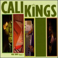 The Cali Kings - Mix Tape, Vol. 1 lyrics