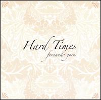 Fernando Goin - Hard Times lyrics
