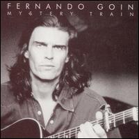 Fernando Goin - Mystery Train lyrics