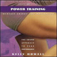 Kelly Howell - Power Training lyrics