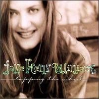 Jane Kelly Williams - Tapping the Wheel lyrics