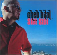 Cheb Bilal - Sidi Sidi lyrics