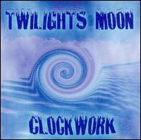 Twilights Moon - ClockWork lyrics