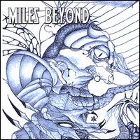 Miles Beyond - Miles Beyond lyrics