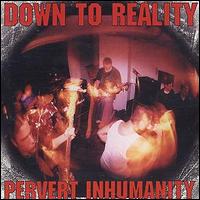Down to Reality - Pervert lyrics