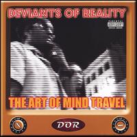 Deviants of Reality - The Art of Mind Travel lyrics