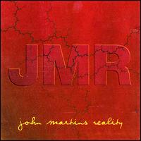 John Martin's Reality - John Martin's Reality lyrics