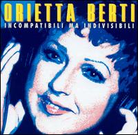 Orietta Berti - Incompatibili Ma Indivisibili lyrics