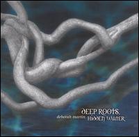 Deborah Martin - Deep Roots Hidden Waters lyrics