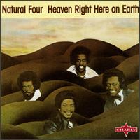 The Natural Four - Heaven Right Here on Earth lyrics