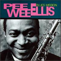 Pee Wee Ellis - Blues Mission lyrics