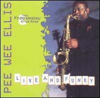 Pee Wee Ellis - Live and Funky lyrics