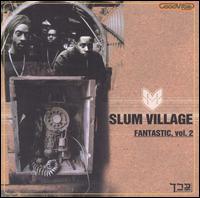 Slum Village - Fantastic, Vol. 2 lyrics