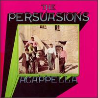 The Persuasions - Acappella lyrics