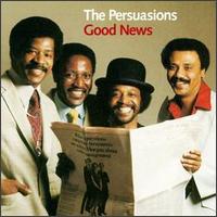 The Persuasions - Good News lyrics
