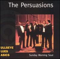 The Persuasions - Sunday Morning Soul lyrics
