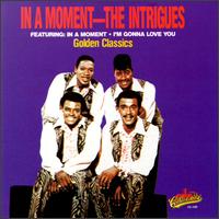 The Intrigues - In a Moment lyrics