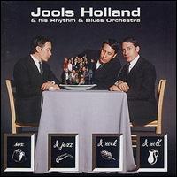 Jools Holland - Sex and Jazz and Rock and Roll lyrics