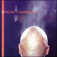 Steve Ferrone - It Up [live] lyrics